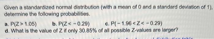 Solved Given a standardized normal distribution (with a mean | Chegg.com
