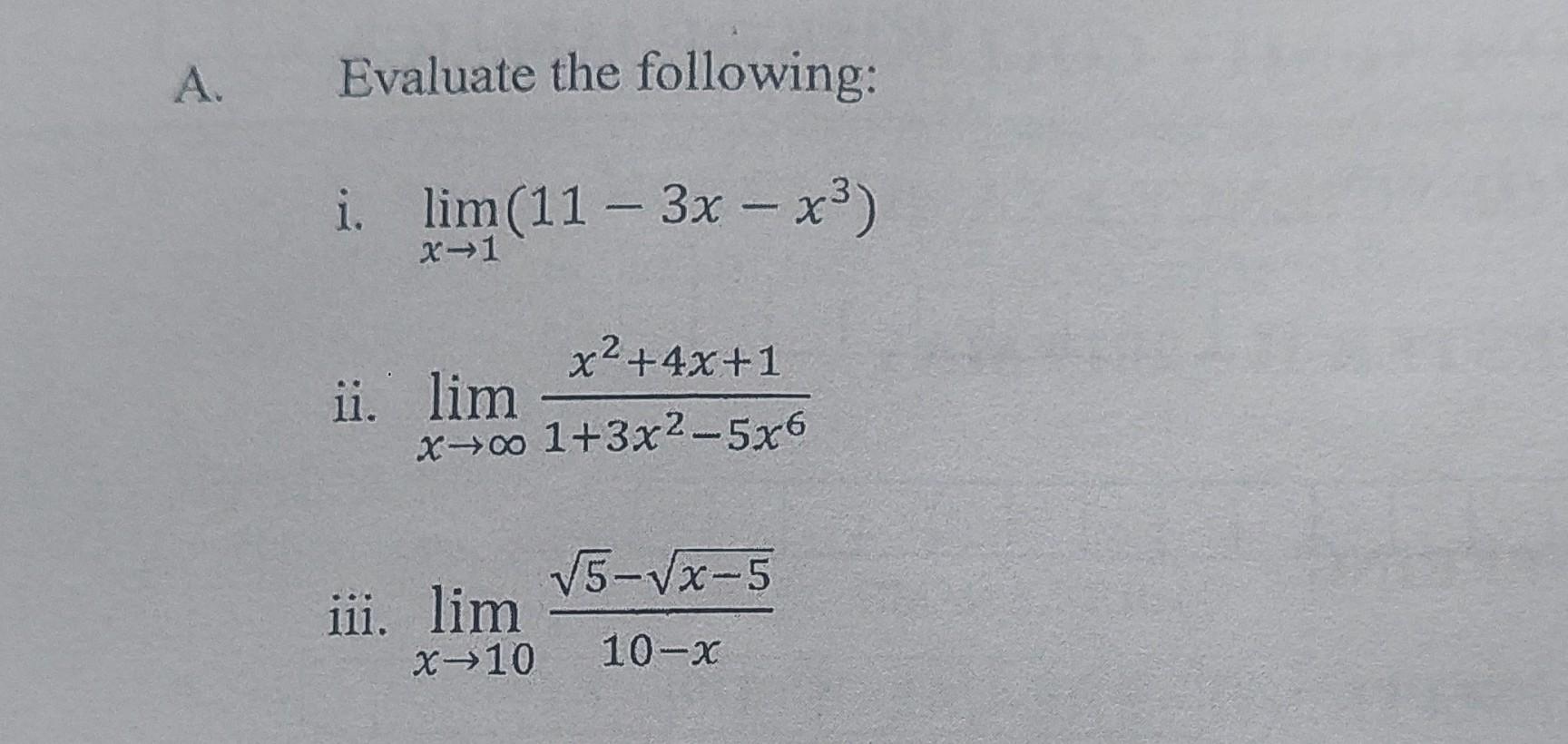 Solved Evaluate The Following I Limx→1 11−3x−x3 Ii