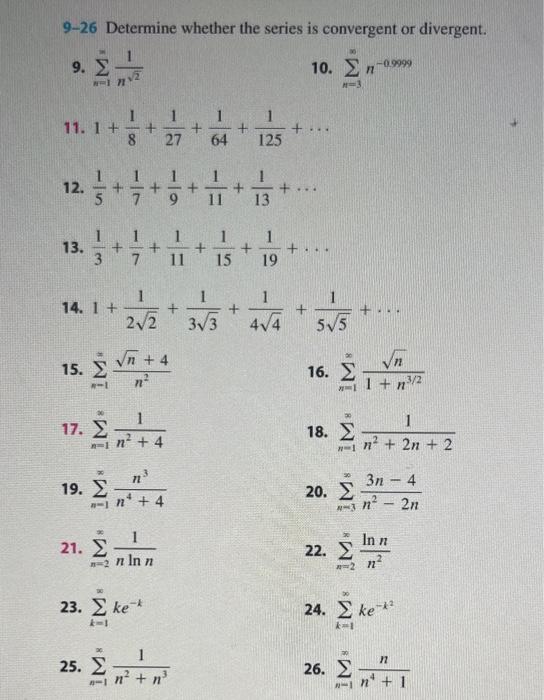 Solved 9-26 Determine whether the series is convergent or | Chegg.com