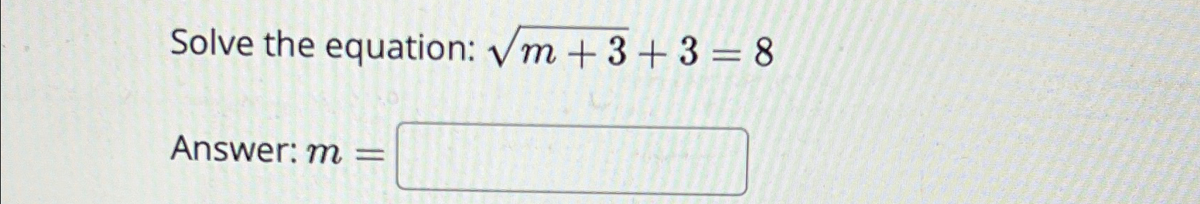 Solved Solve the equation: m+32+3=8Answer: m= | Chegg.com