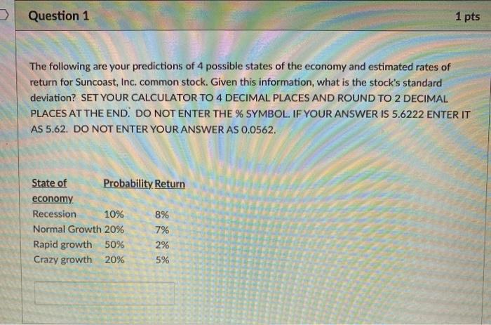 Solved Question 1 1 pts The following are your predictions | Chegg.com
