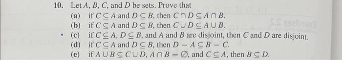 Solved 10. Let A,B,C, And D Be Sets. Prove That (a) If C⊆A | Chegg.com