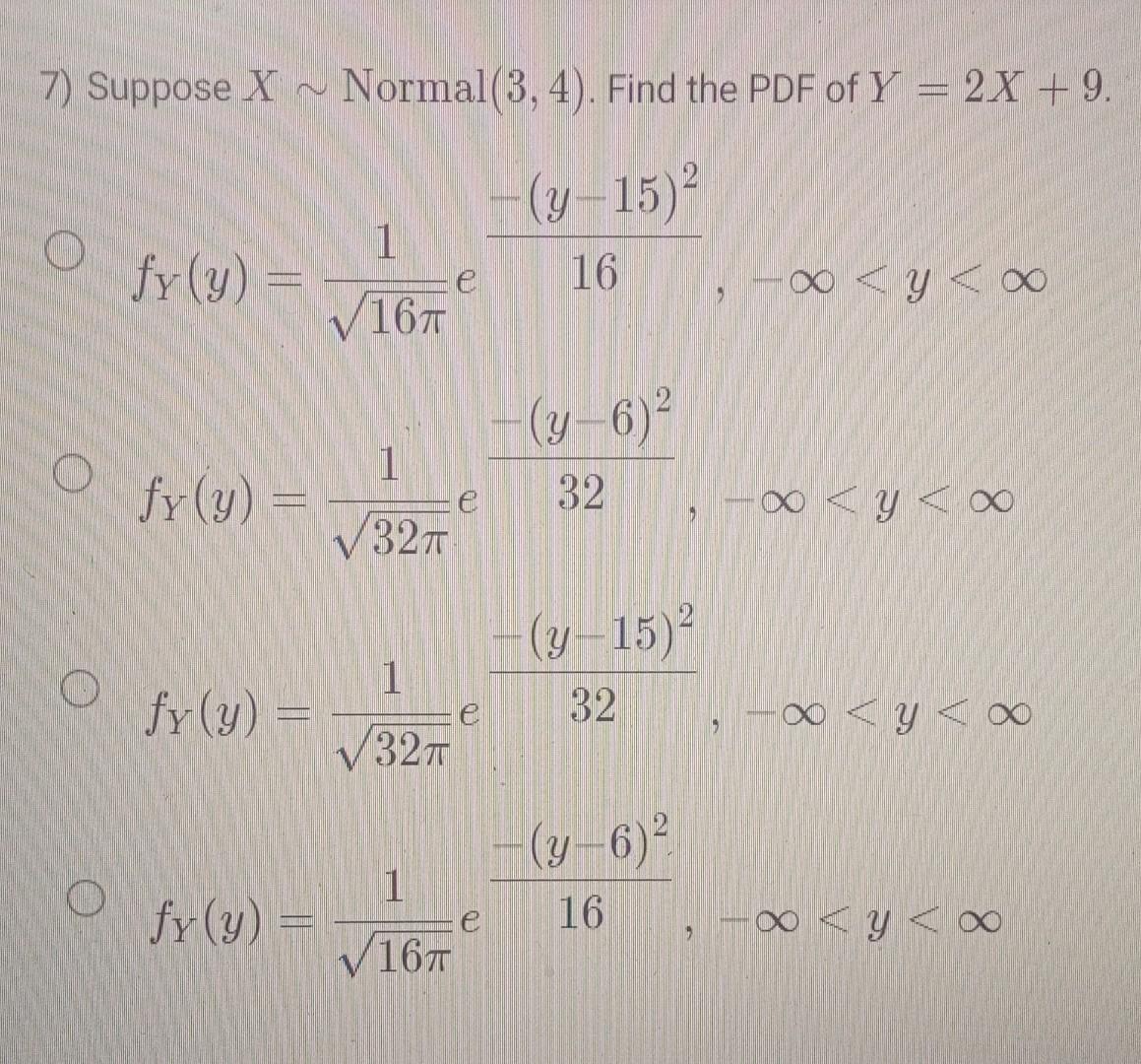 Solved 7 Suppose X Normal 3 4 Find The PDF Of Y 2X 9 Chegg solved-7-suppose-x-normal-3-4-find-the-pdf-of-y-2x-9-chegg