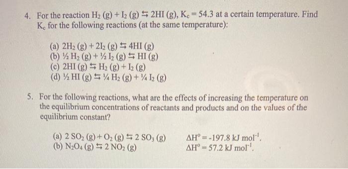 Solved 4 For The Reaction H G 12 9 5 2hi 9 K Chegg Com