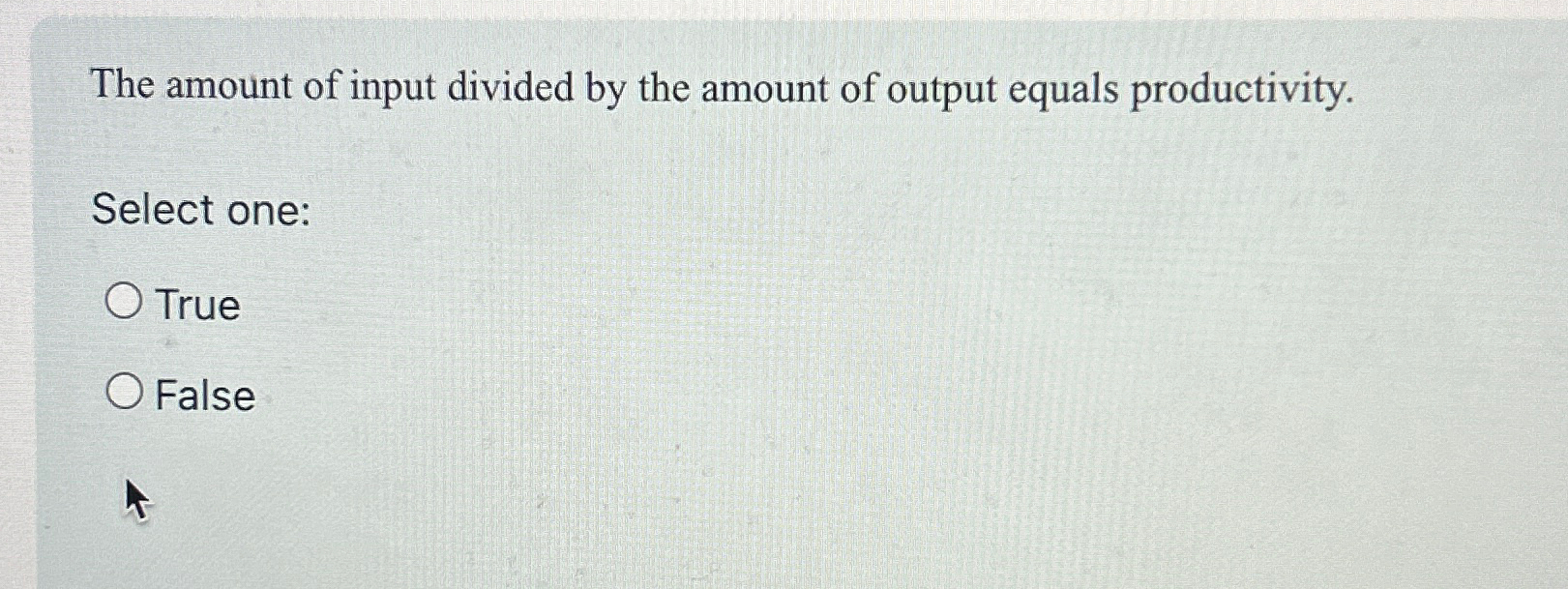 Solved The amount of input divided by the amount of output | Chegg.com