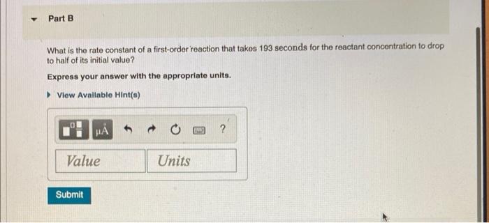 What is the rate constant of a first-order reaction that takes 193 seconds for the reactant concentration to drop to half of 