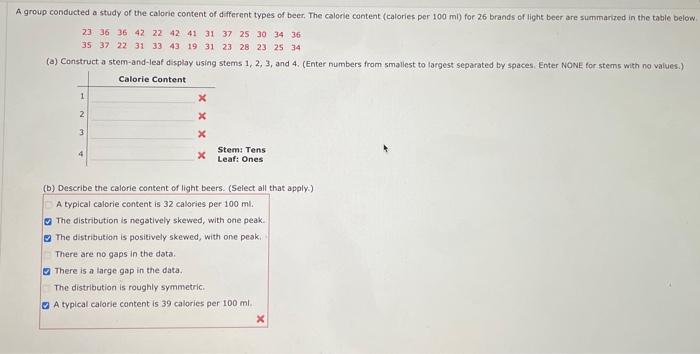 (b) Describe the calorie content of light beers. (Select all that apply.)
A typical calorie content is 32 calories per \( 100