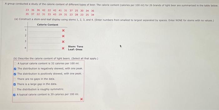 (b) Describe the calorie content of light beers. (Select all that apply.)
A typical calorie content is 32 calories per \( 100