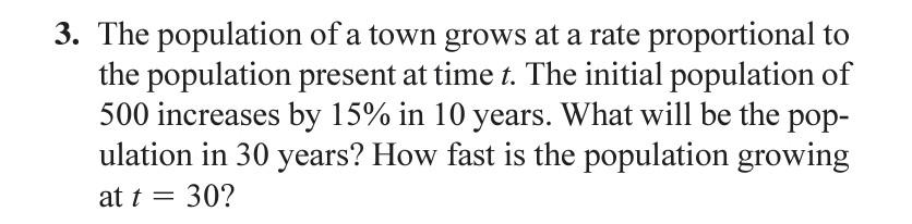 Solved 3. The population of a town grows at a rate | Chegg.com