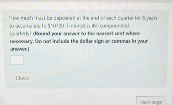 Solved How much must be deposited at the end of each quarter | Chegg.com