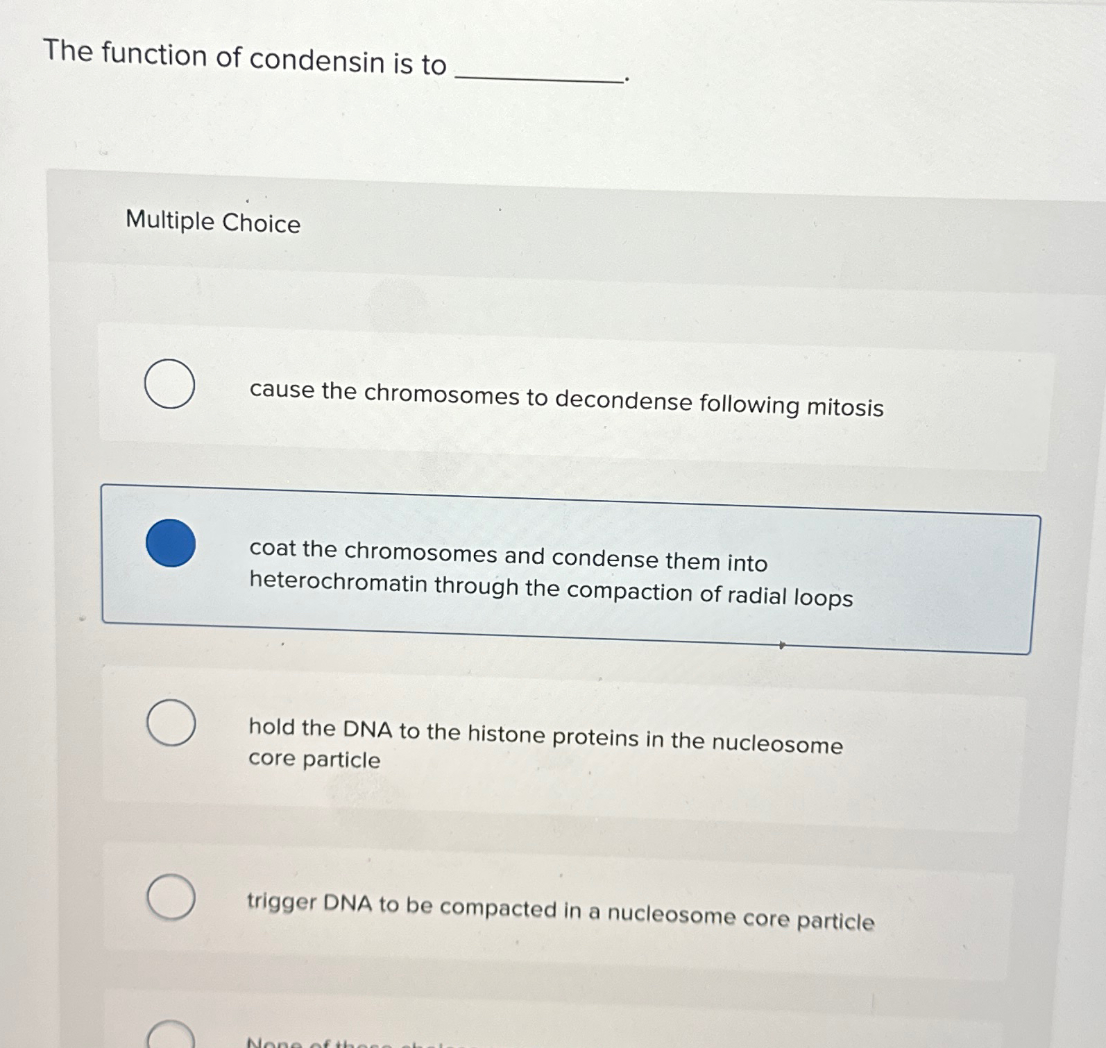 Solved The function of condensin is toMultiple Choicecause | Chegg.com