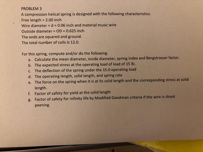 Solved PROBLEM 3 A compression helical spring is designed | Chegg.com