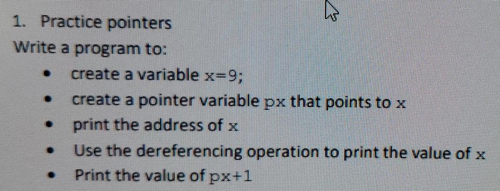 Solved . 1. Practice pointers Write a program to: create a | Chegg.com