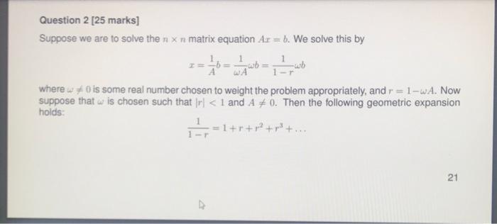Solved Question 2 [25 marks] Suppose we are to solve the n x | Chegg.com