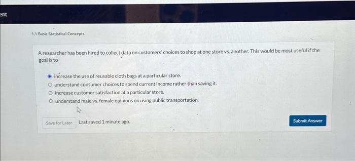 Solved A researcher has been hired to collect data on | Chegg.com