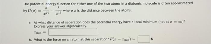 Solved The potential energy function for either one of the | Chegg.com