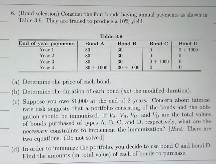 Solved 6. (Bond Selection) Consider The Four Bonds Having | Chegg.com