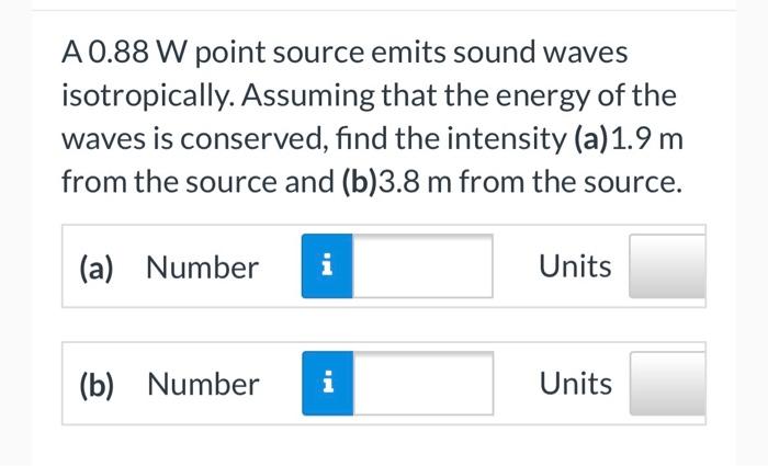 Solved A 0.88 W point source emits sound waves | Chegg.com