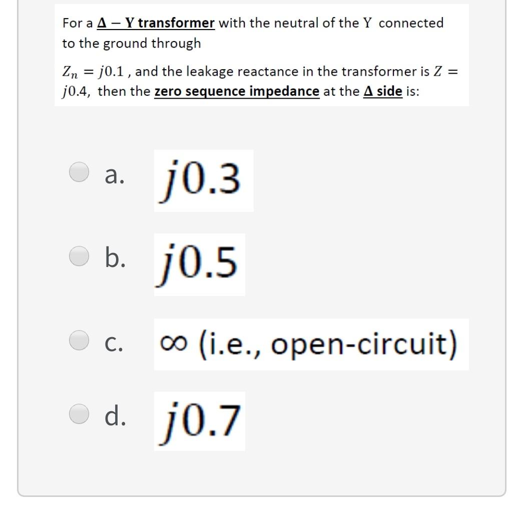 Solved For a A -Y transformer with the neutral of the Y | Chegg.com