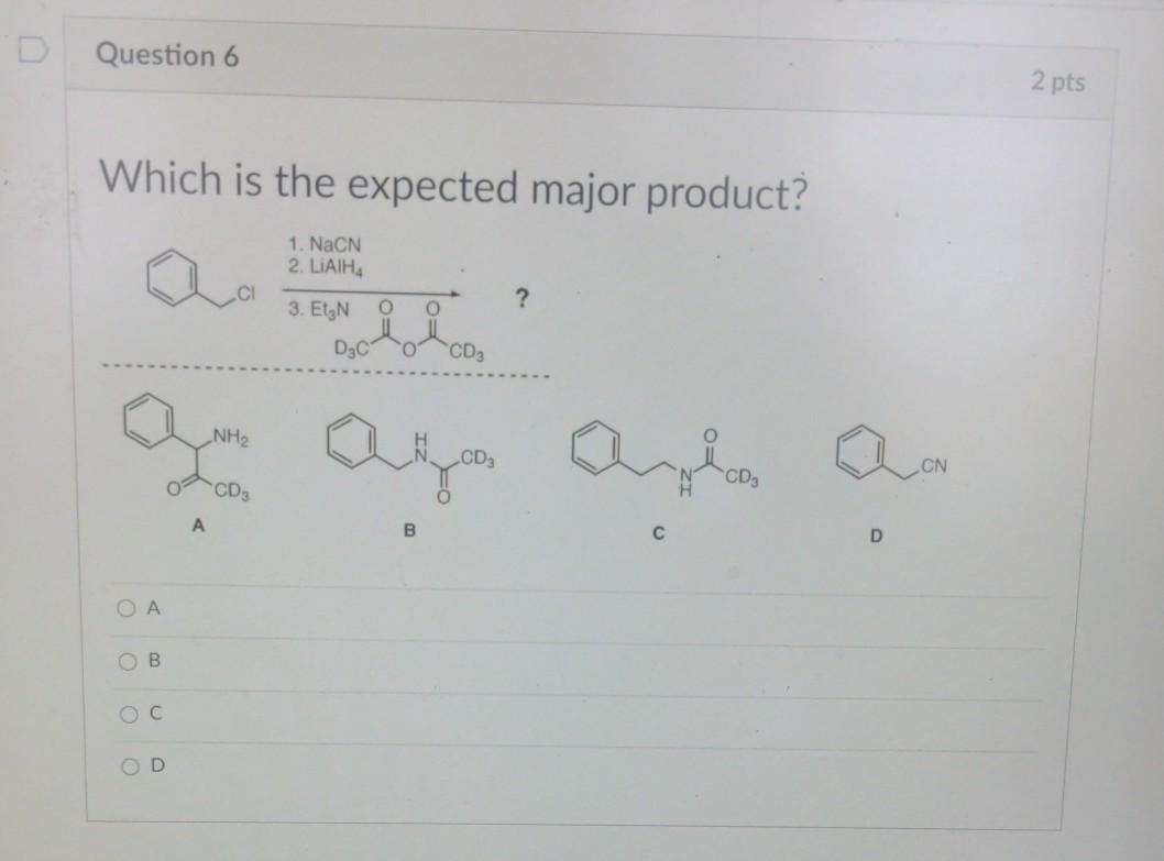 Solved Question 5 2 pts Which is the expected major product? | Chegg.com
