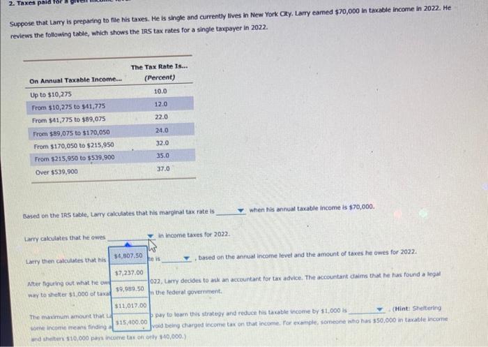 Suppose that Larry is preparing to file his taves. He is single and currently lives in New York Cky. Lamy eamed \( \$ 70,000 