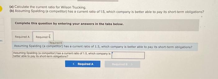 Solved (a) Calculate The Current Ratio For Wilson | Chegg.com