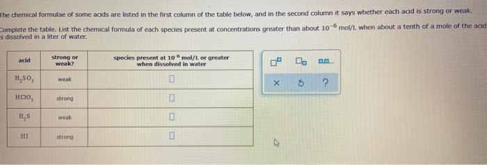 Solved The Chemical Formulae Of Some Acids Are Listed In The 