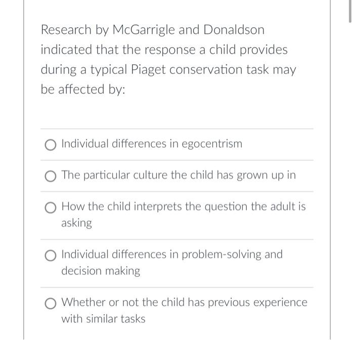 Solved Research by McGarrigle and Donaldson indicated that Chegg