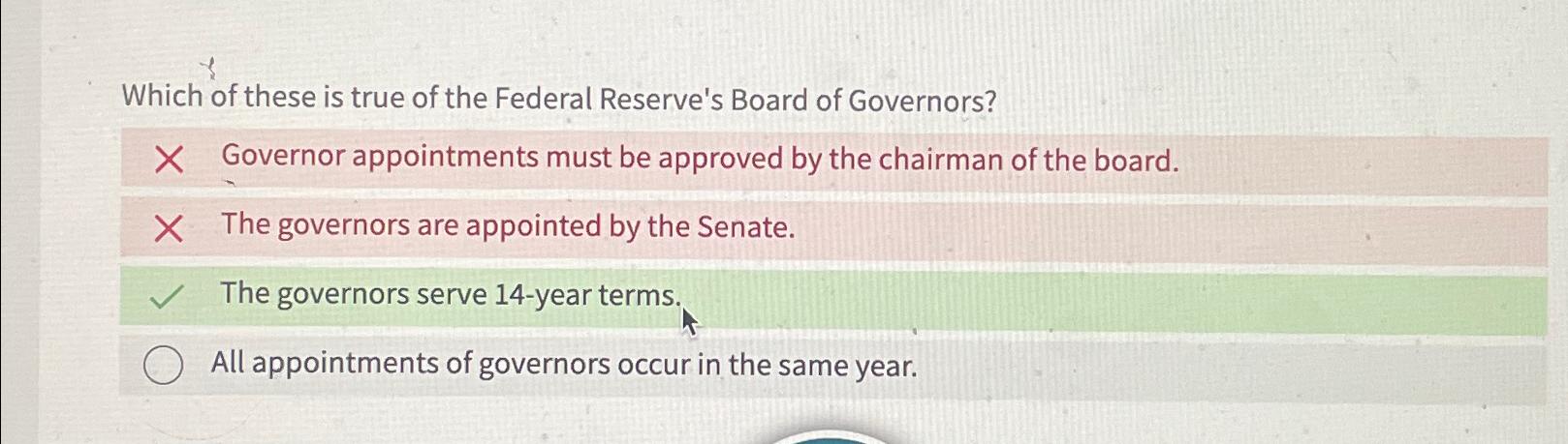 Solved Which Of These Is True Of The Federal Reserve's Board | Chegg.com