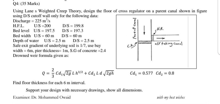 Q4: (35 Marks) Using Lane S Weighted Creep Theory, 