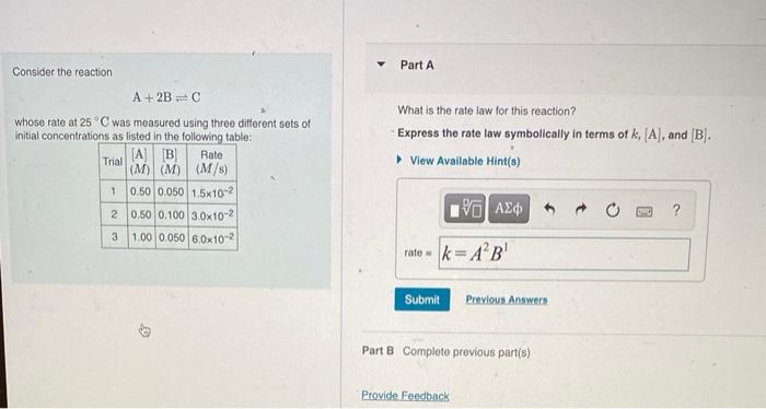 Solved Consider the reaction Part A A+2 B⇌C whose rate at | Chegg.com