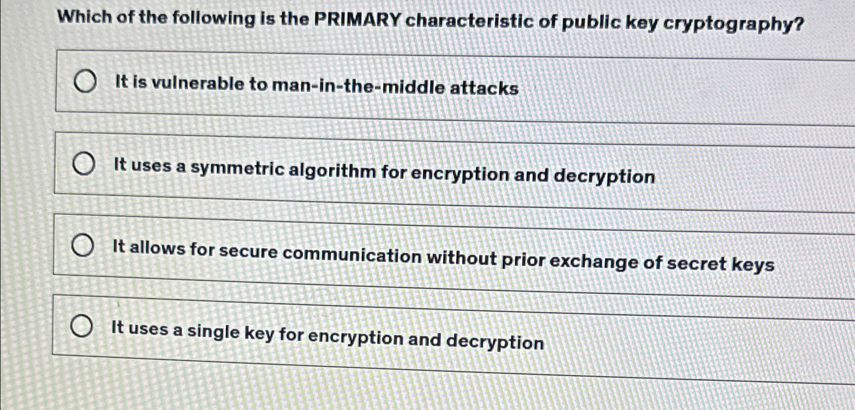 Solved Which of the following is the PRIMARY characteristic 