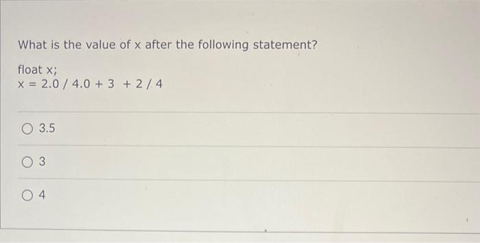 Solved What Is The Value Of X After The Following Statement