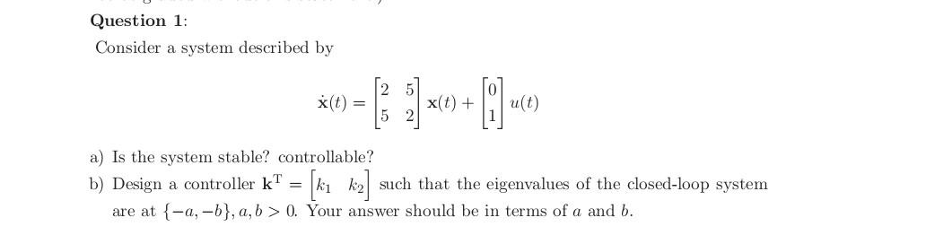 Solved Question 1: Consider A System Described By | Chegg.com