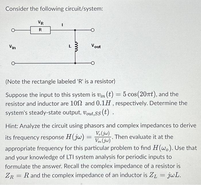 Consider The Following Circuit/system: (Note The | Chegg.com