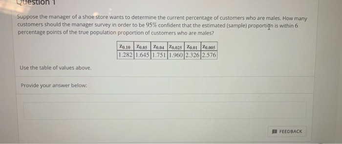 Solved question Suppose the manager of a shoe store wants to | Chegg.com