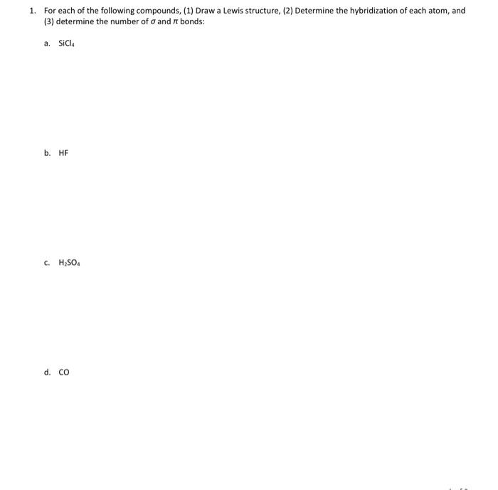 Solved 1. For each of the following compounds, (1) Draw a | Chegg.com