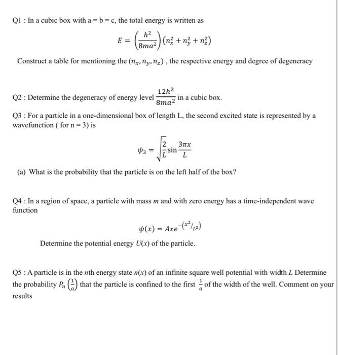 Solved Q1 : In a cubic box with a=b=c, the total energy is | Chegg.com