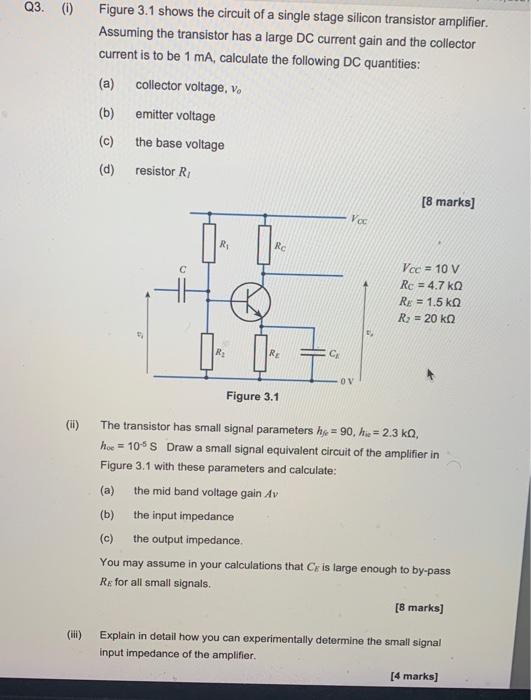 Solved Q3.0 Figure 3.1 shows the circuit of a single stage | Chegg.com
