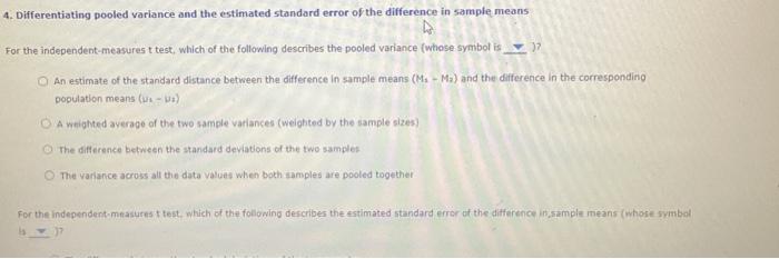 Solved For the independent-measures t test, which of the | Chegg.com