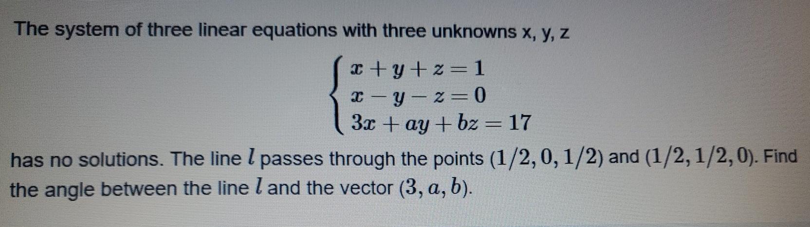 Solved The system of three linear equations with three | Chegg.com