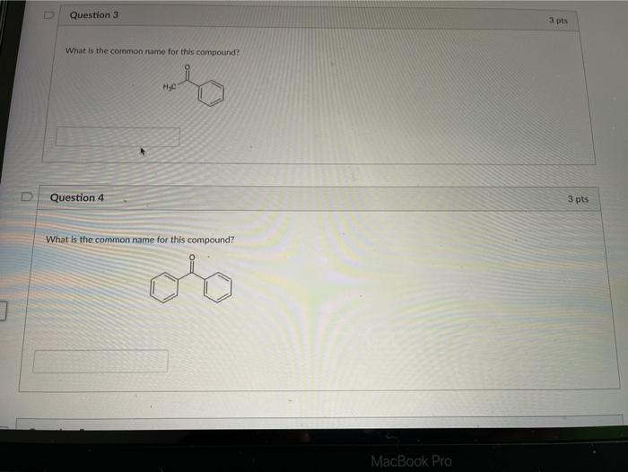 Solved Question 3 3 pts What is the common name for this | Chegg.com