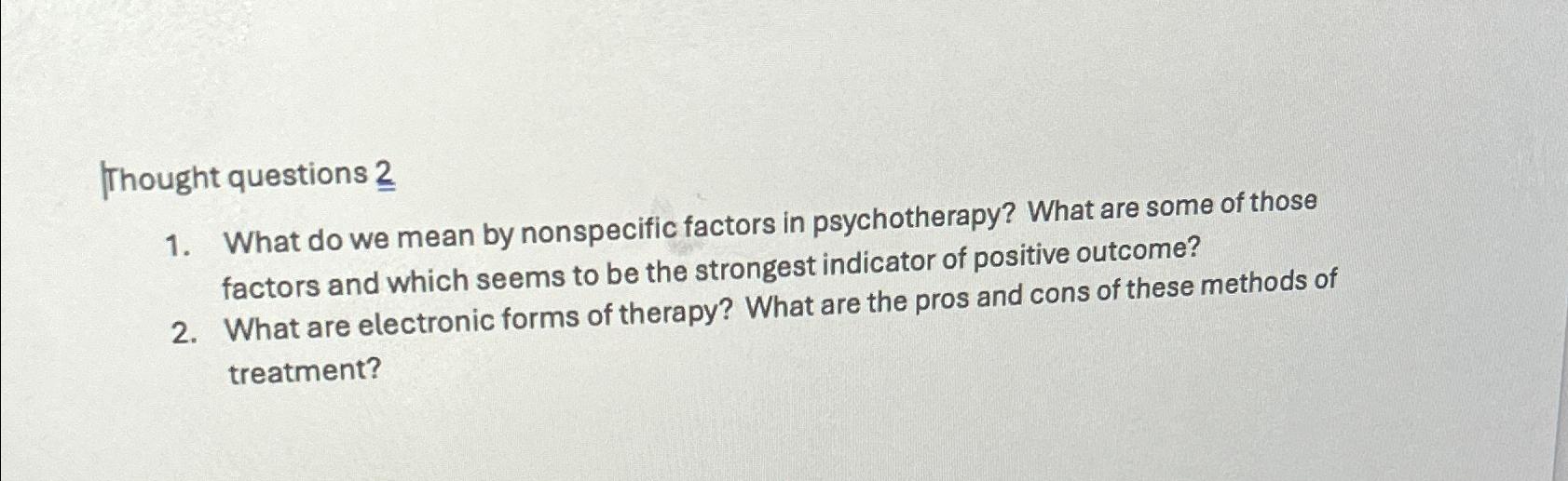 Solved Thought questions 2?What do we mean by nonspecific