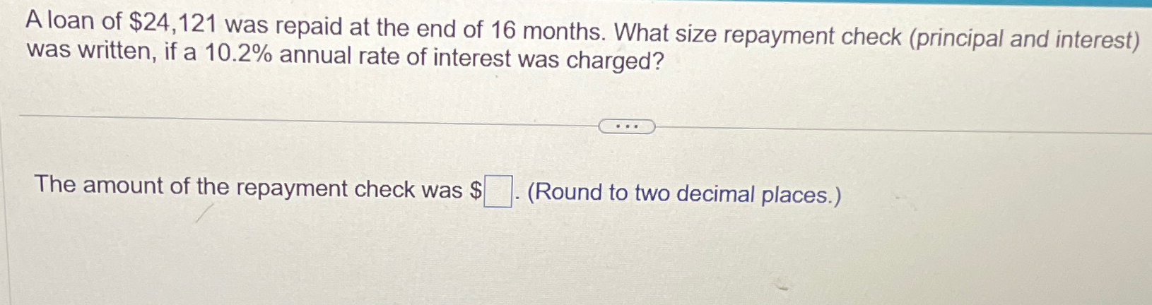 Solved A loan of $24,121 ﻿was repaid at the end of 16 | Chegg.com