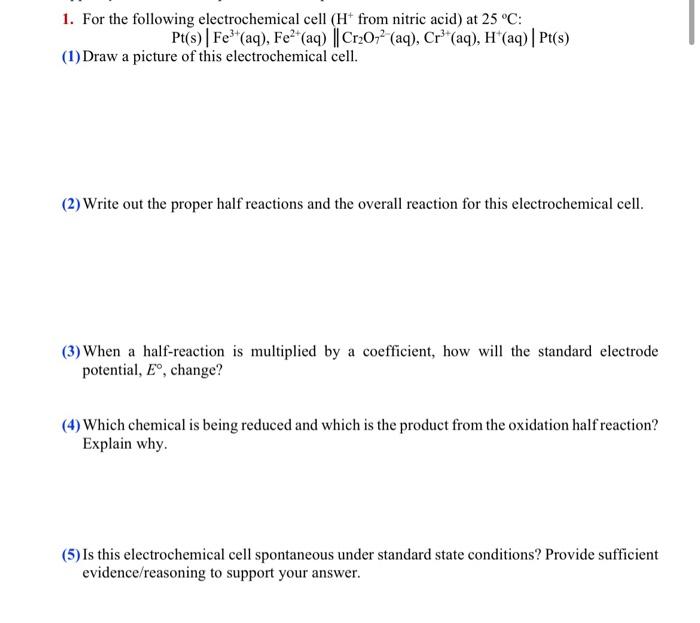 Solved 1 For The Following Electrochemical Cell Hfrom 0081