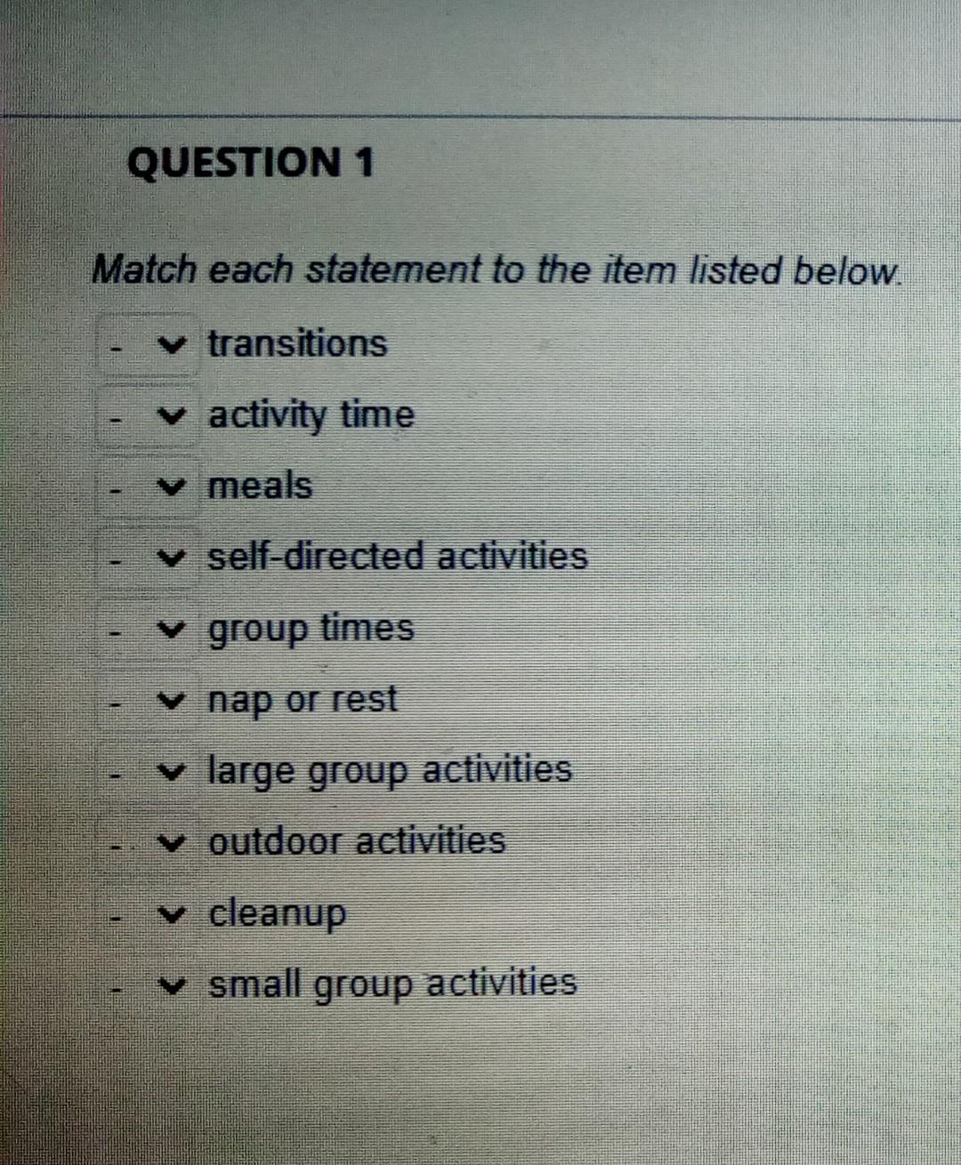 Solved QUESTION 1 Match each statement to the item listed | Chegg.com