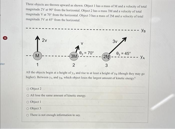 Solved 48 ster Three objects are thrown upward as shown. | Chegg.com