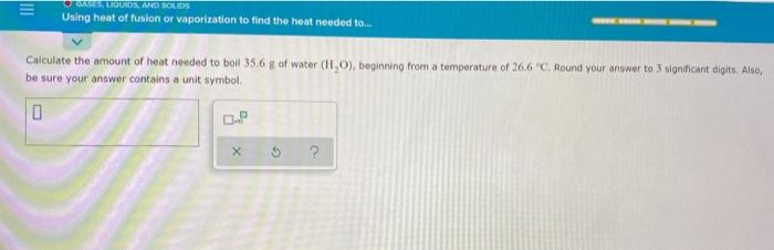 Solved LIQUIDS, AND SOLIDS Using heat of fusion or | Chegg.com
