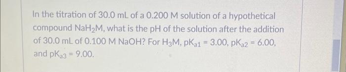 Solved In The Titration Of 30.0 Ml Of A 0.200m Solution Of A 