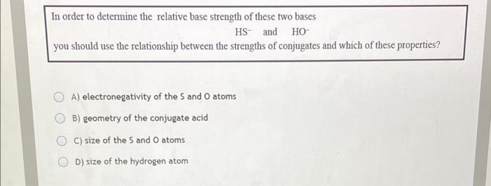 Solved In order to determine the relative base strength of | Chegg.com